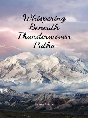 cover image of Whispering Beneath Thunderwoven Paths